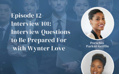 Interview 101: Interview Questions to Be Prepared For with Wynter Love