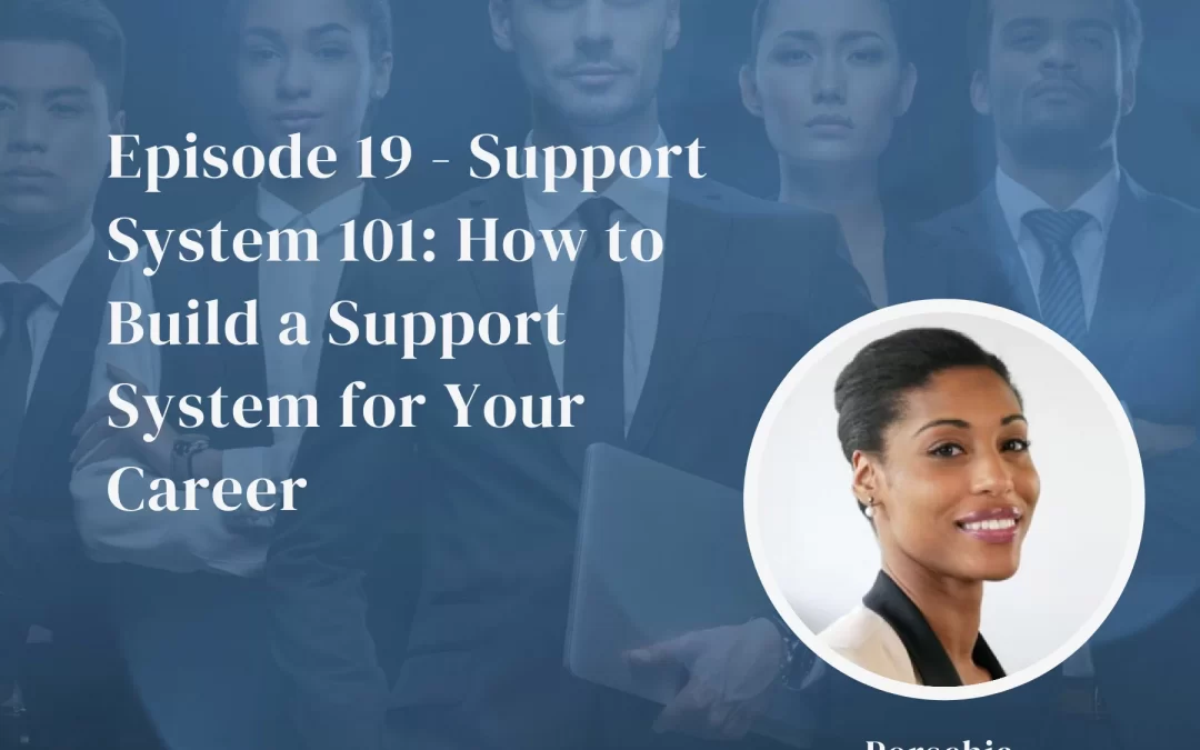 Support System 101: How to Build best Support System for Your Career