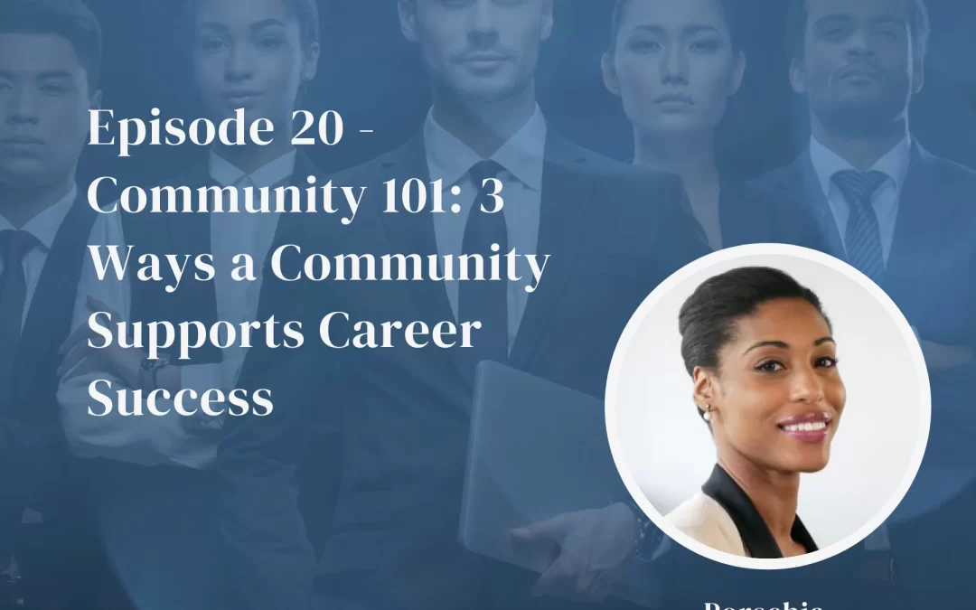 Community 101: 3 Ways a Community Supports Career Success