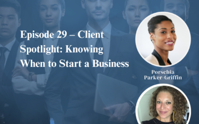 Client Spotlight: Knowing When to Start a Business with Heidi Bluming