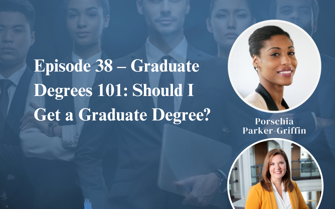 Graduate Degrees 101: Considering a Graduate Degree | A Discussion with Bethany Mills (Transcript)