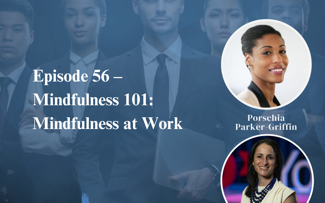 Mindfulness 101: Mindfulness at Work with Alicia Ramsdell