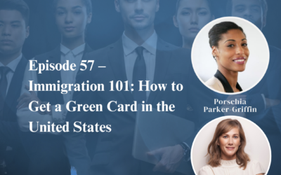 Immigration 101: How to Get a Green Card in the United States with Erin Elliott