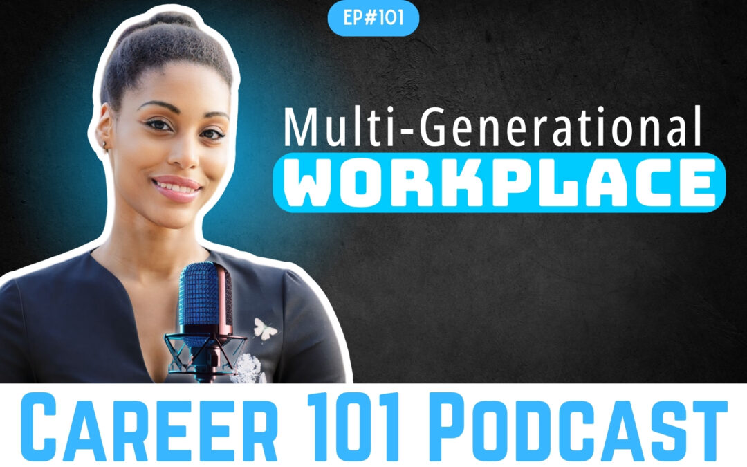 Bridging the Gaps: Our Multi-Generational Workplace
