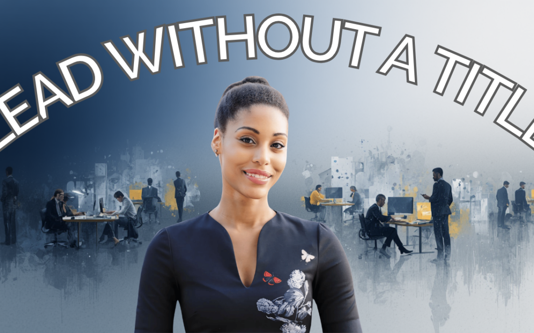 How to Demonstrate Leadership Skills at Work (Even If You’re Not the ...