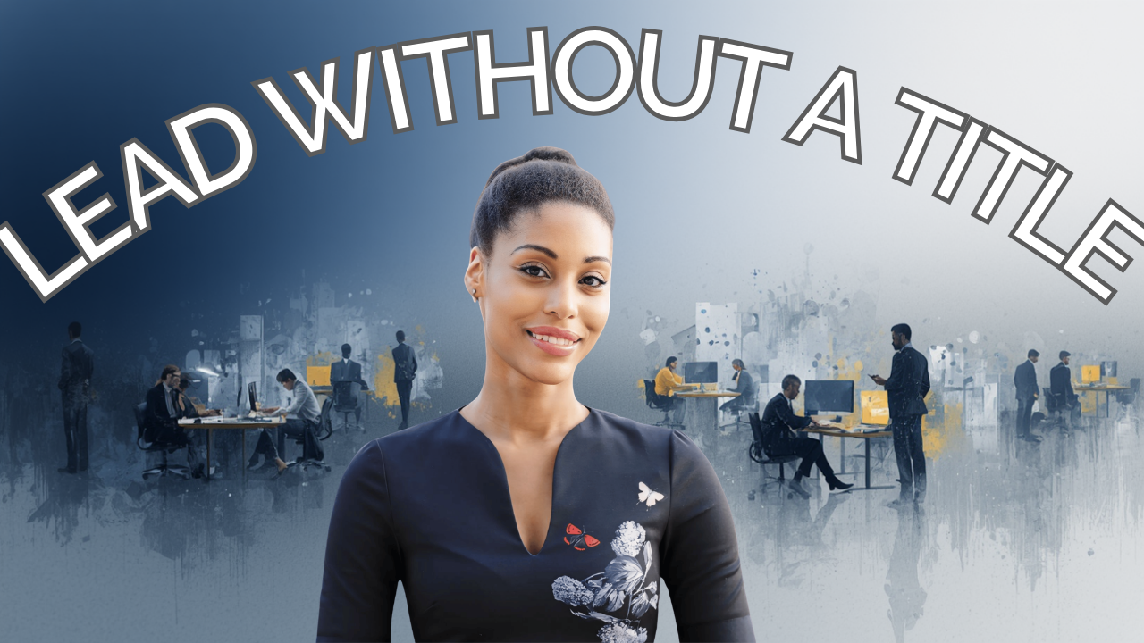 How to Demonstrate Leadership Skills at Work (Even If You’re Not the ...